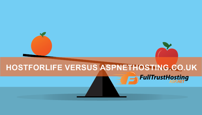 HostForLIFE.eu VS ASPNETHosting.co.uk - Best ASP.NET Hosting Comparison